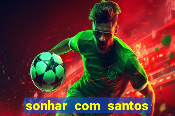 sonhar com santos de macumba