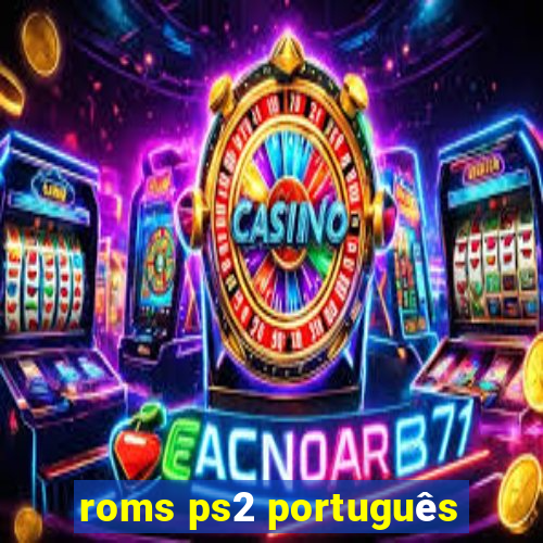 roms ps2 português