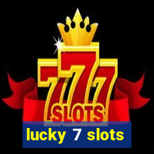 lucky 7 slots