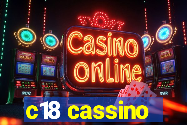 c18 cassino