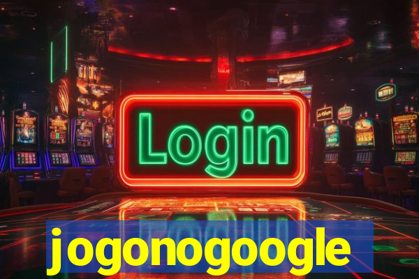 jogonogoogle