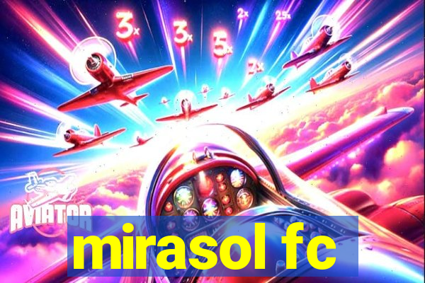 mirasol fc