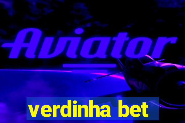 verdinha bet