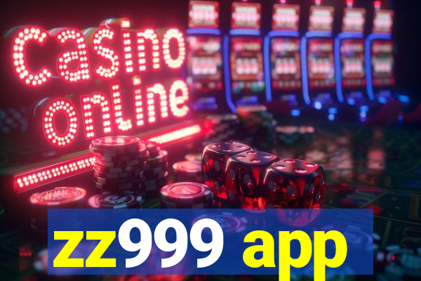 zz999 app