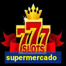 supermercado dinheiro infinito
