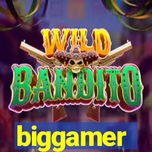 biggamer