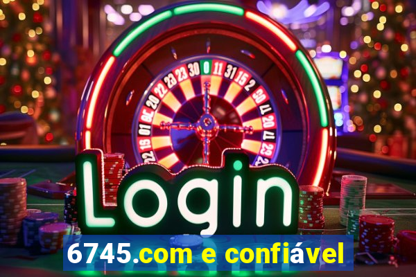 6745.com e confiável