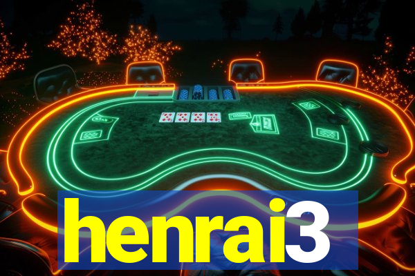 henrai3