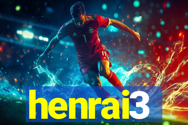 henrai3