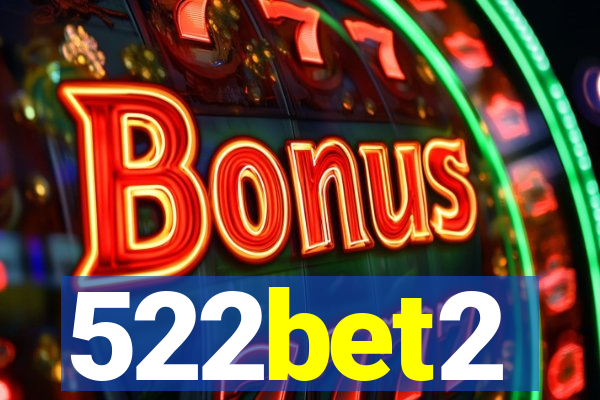 522bet2