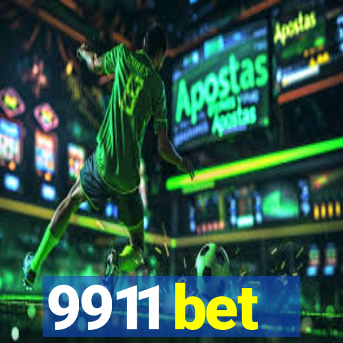 9911 bet