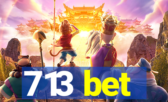 713 bet