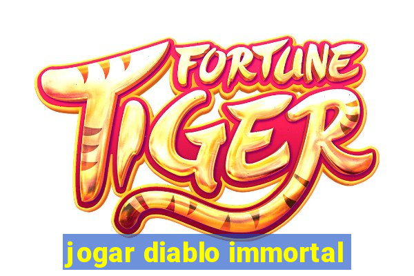 jogar diablo immortal