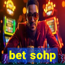 bet sohp