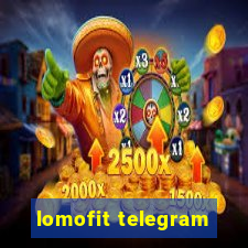 lomofit telegram