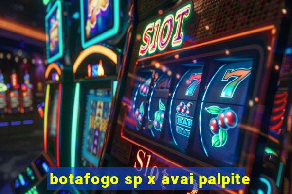 botafogo sp x avai palpite