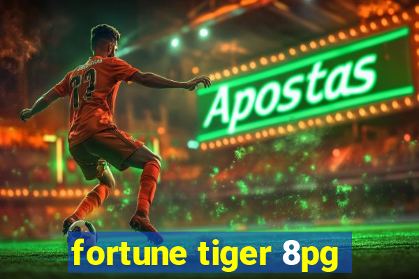 fortune tiger 8pg