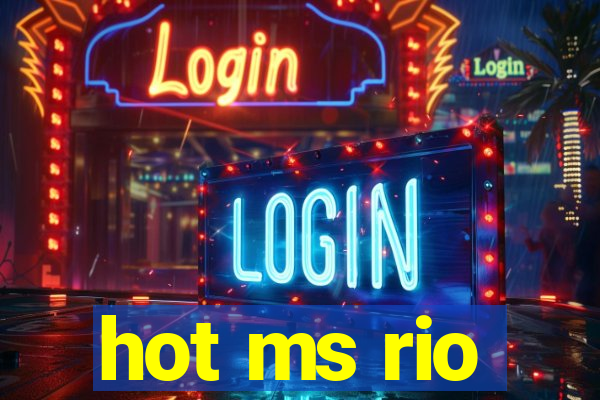 hot ms rio