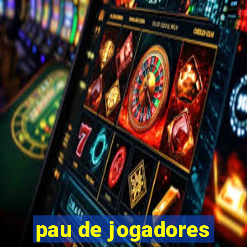 pau de jogadores