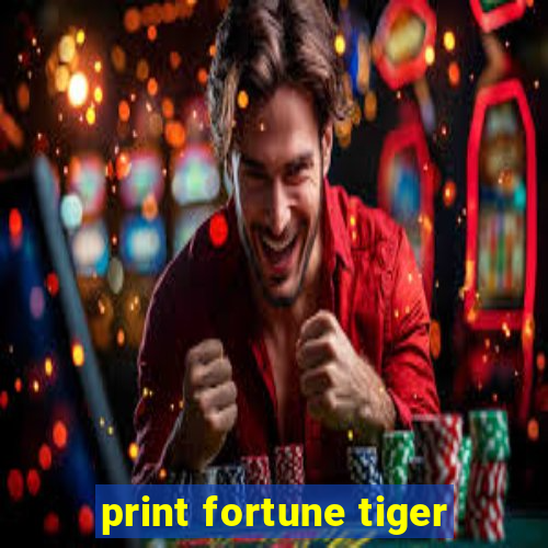 print fortune tiger