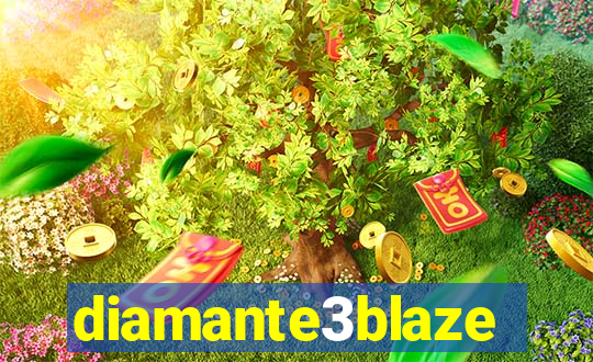 diamante3blaze