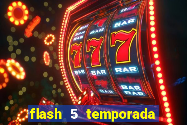 flash 5 temporada ep 9 continua em arrow