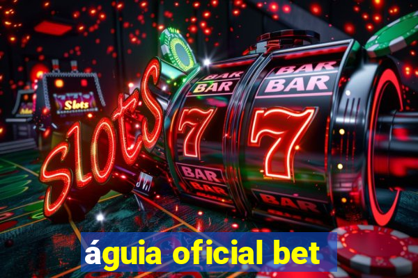 águia oficial bet