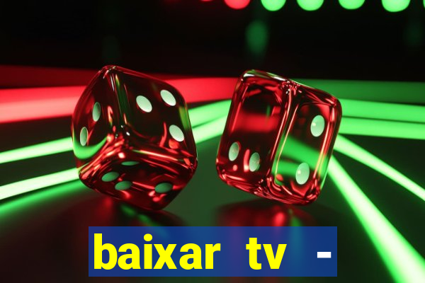 baixar tv - futebol ao vivo