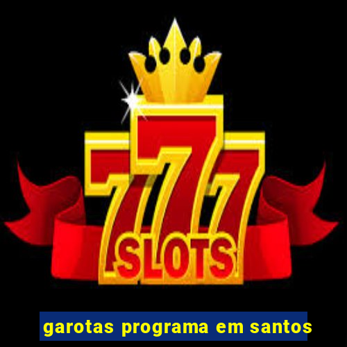 garotas programa em santos