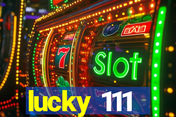lucky 111