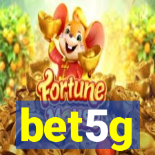 bet5g