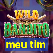 meu tim