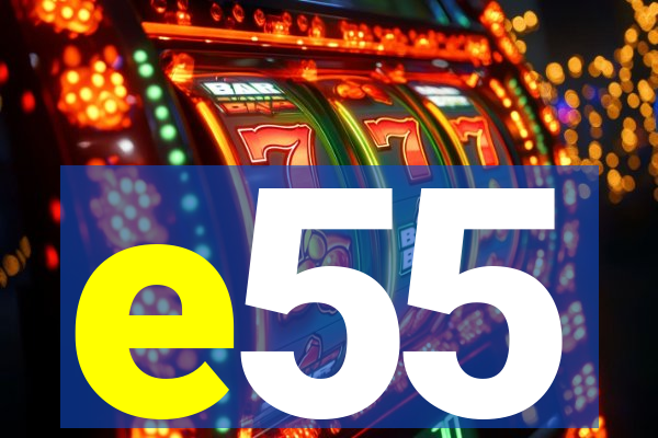e55